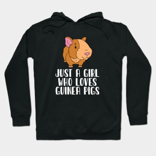 Just A Girl Who Loves Guinea Pigs Hoodie